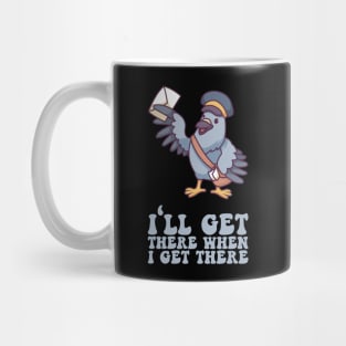 I'll Get There When I Get There - Mailman Gift Mug